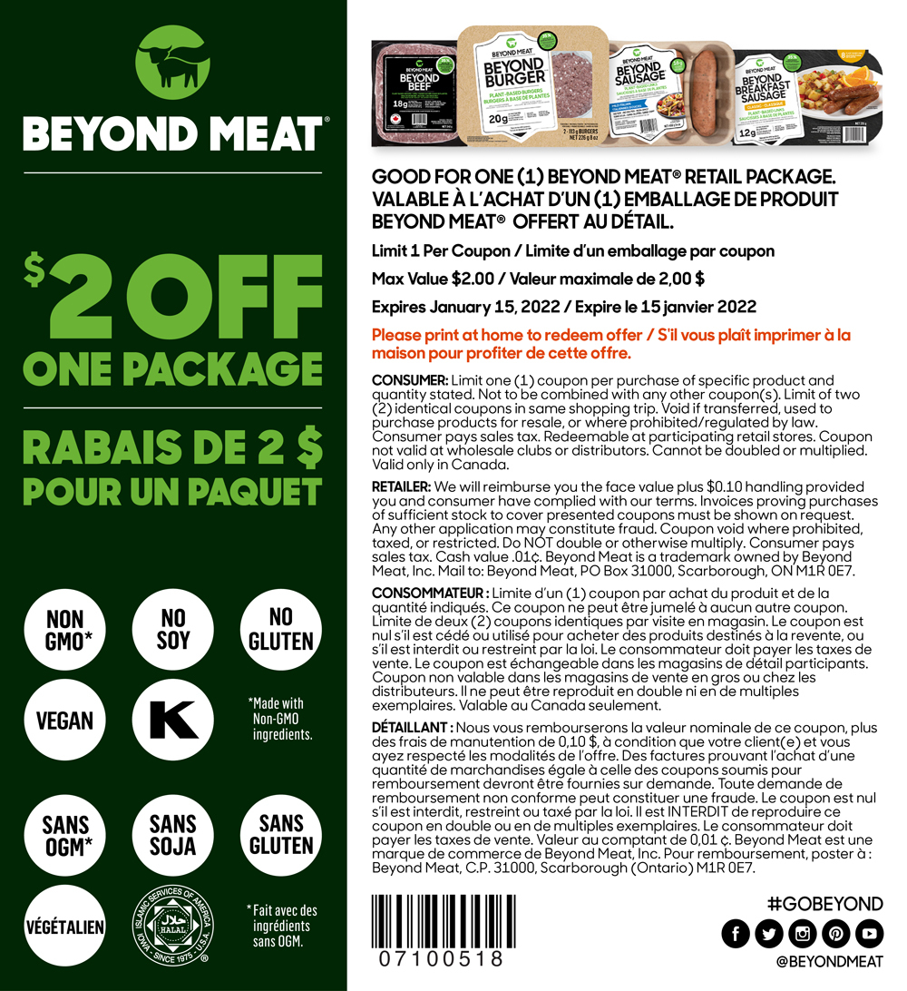 Two dollars off any Beyond Meat product at participating retailers. Expires January 15, 2022. Please print at home to redeem offer.